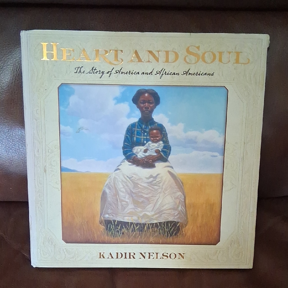 Heart and Soul by Kadir Nelson Book
